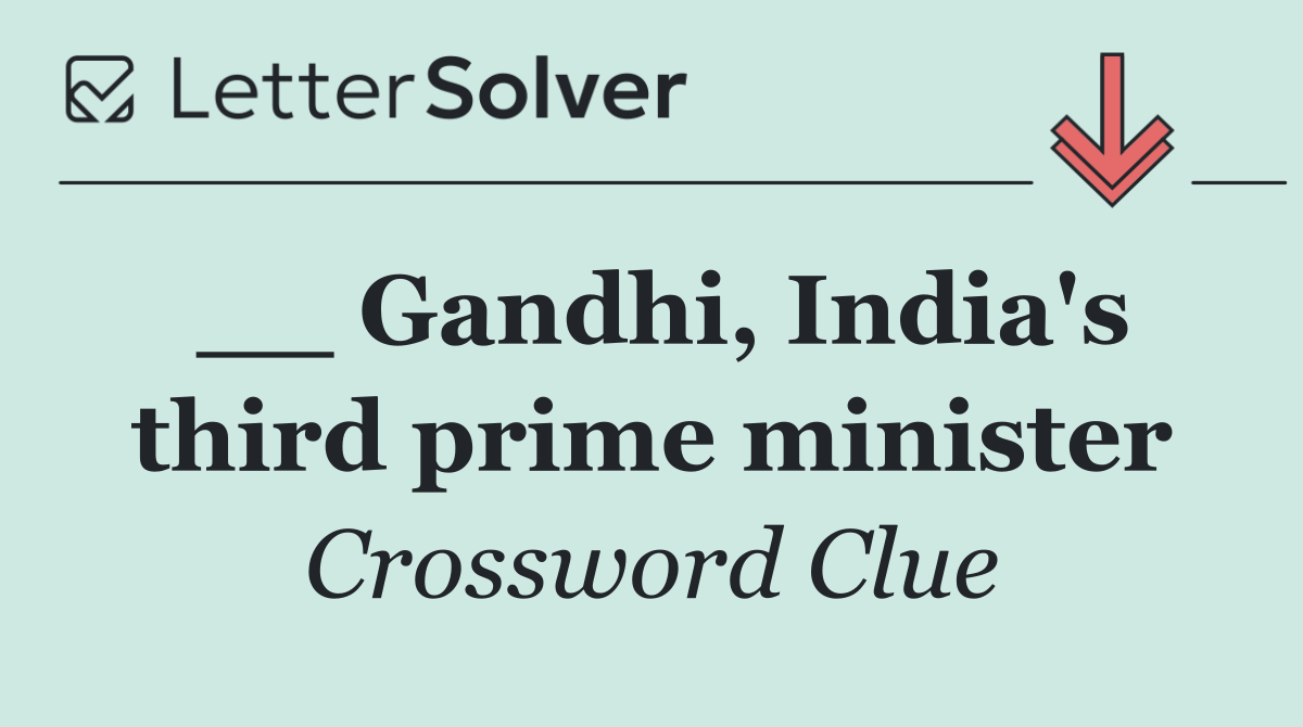 __ Gandhi, India's third prime minister