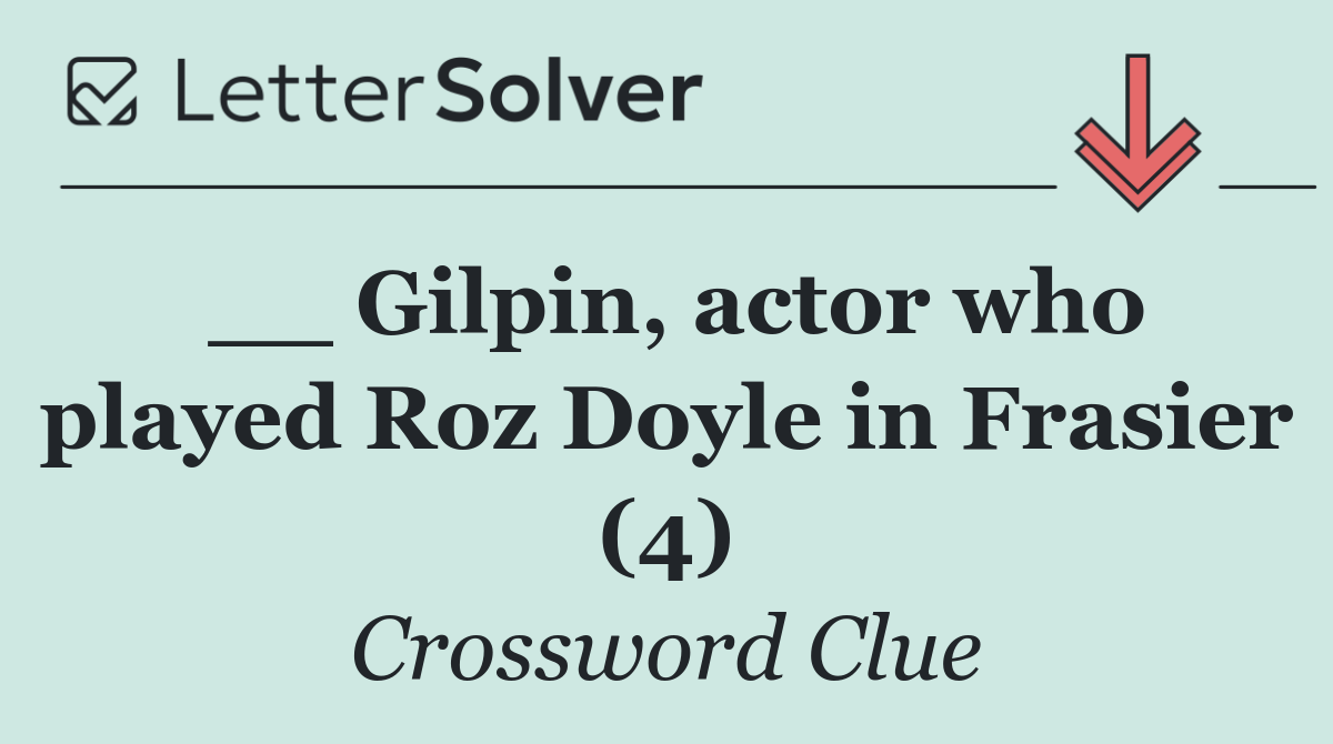 __ Gilpin, actor who played Roz Doyle in Frasier (4)
