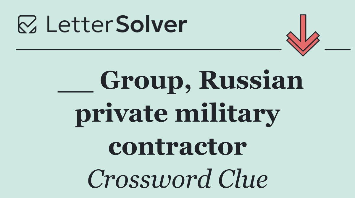 __ Group, Russian private military contractor