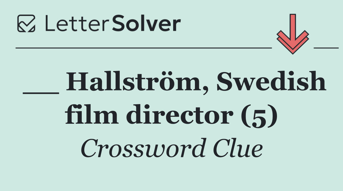 __ Hallström, Swedish film director (5)