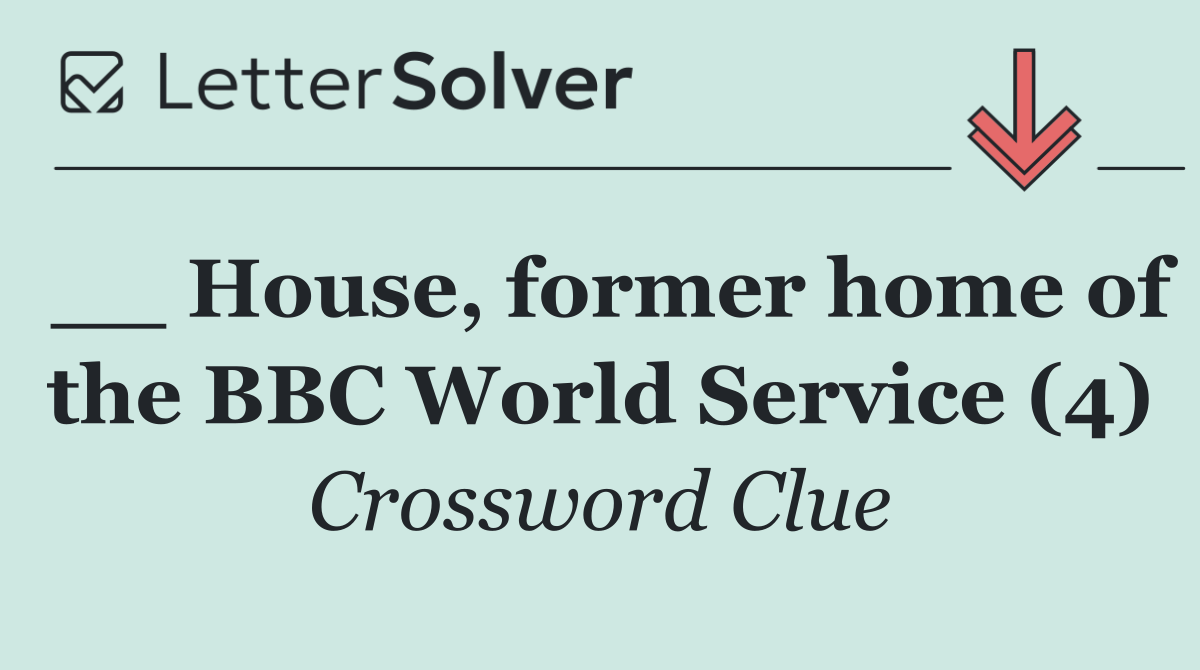__ House, former home of the BBC World Service (4)