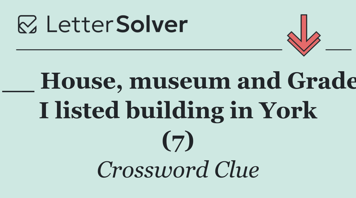 __ House, museum and Grade I listed building in York (7)