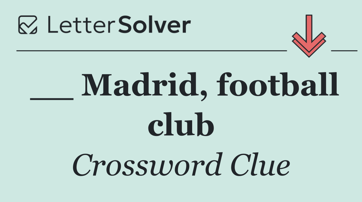 __ Madrid, football club