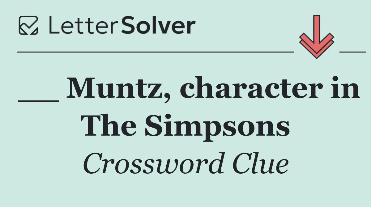__ Muntz, character in The Simpsons