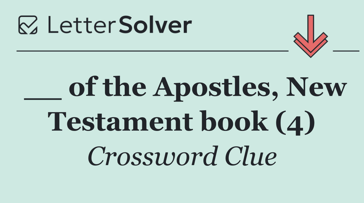 __ of the Apostles, New Testament book (4)