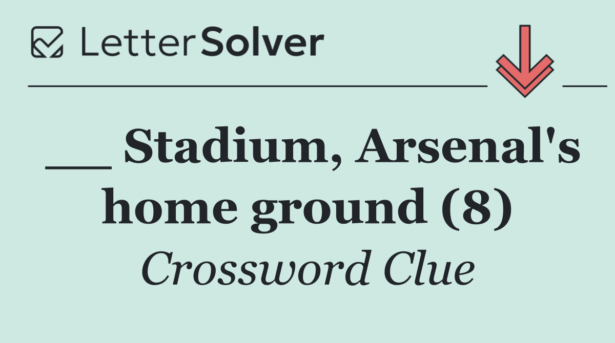 __ Stadium, Arsenal's home ground (8)