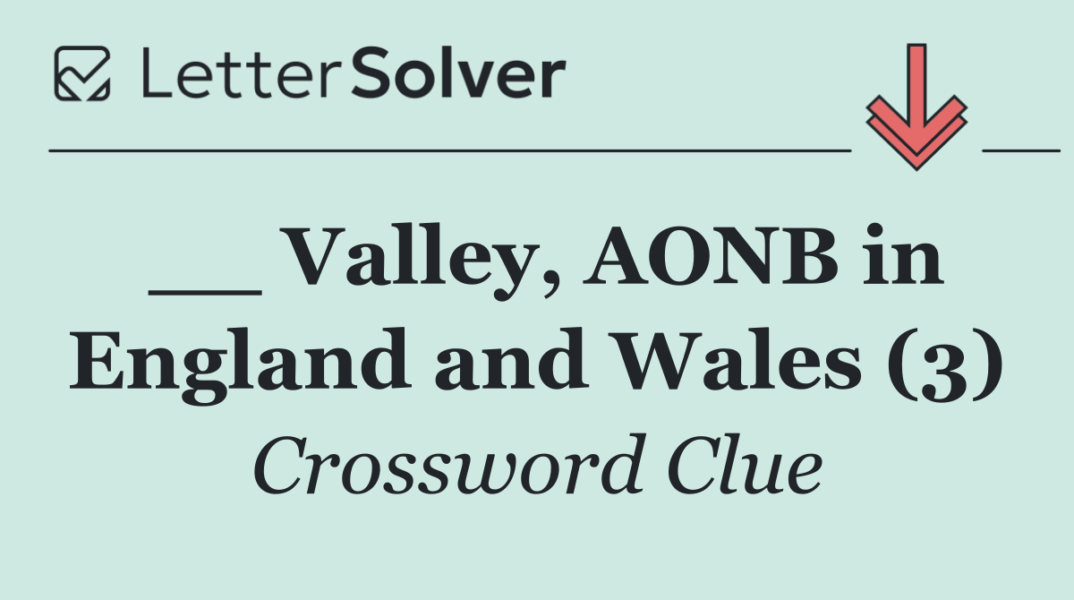 __ Valley, AONB in England and Wales (3)