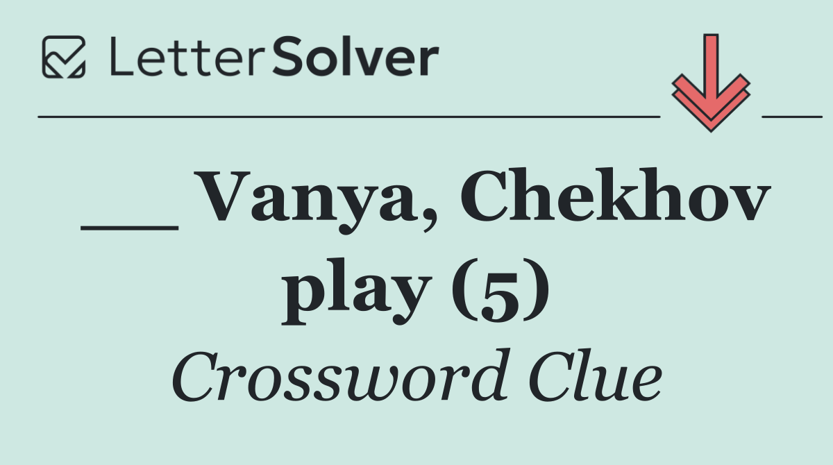 __ Vanya, Chekhov play (5)