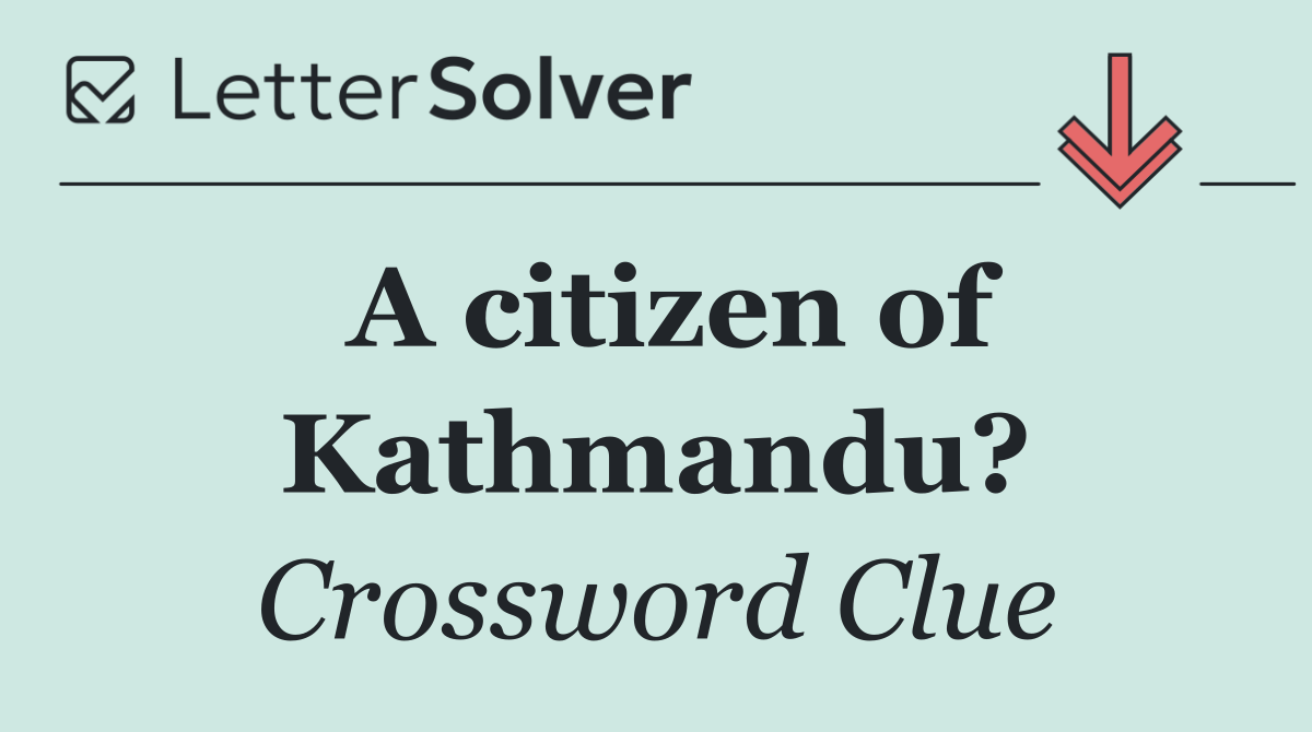 A citizen of Kathmandu?