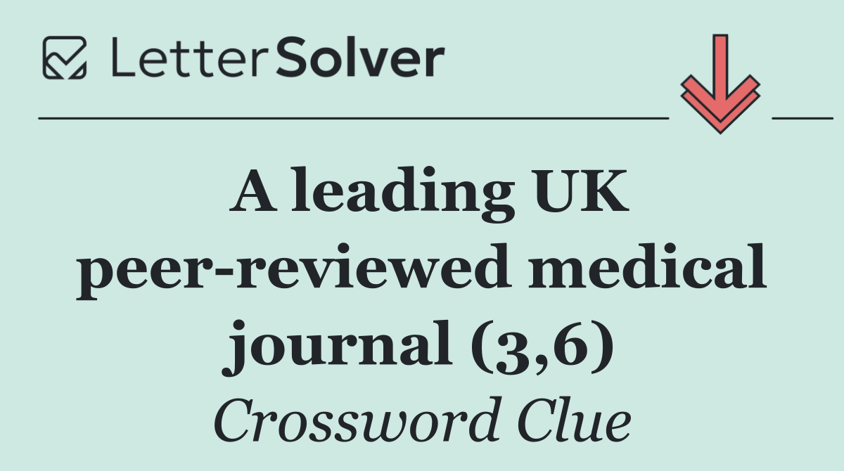 A leading UK peer reviewed medical journal (3,6)