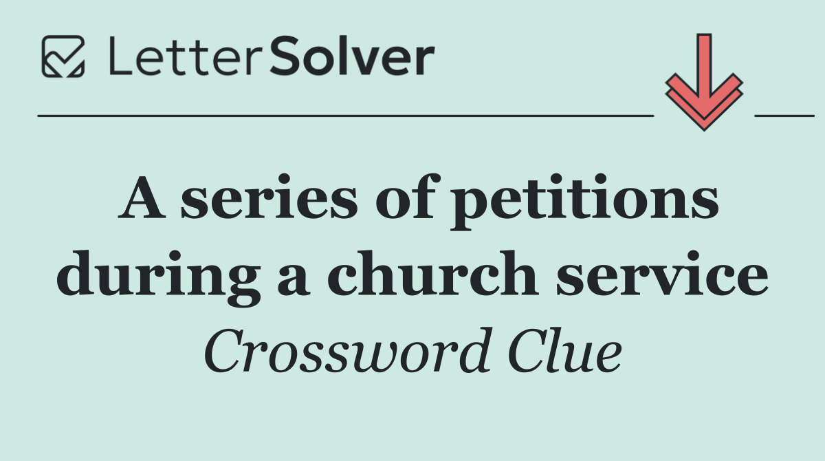 A series of petitions during a church service