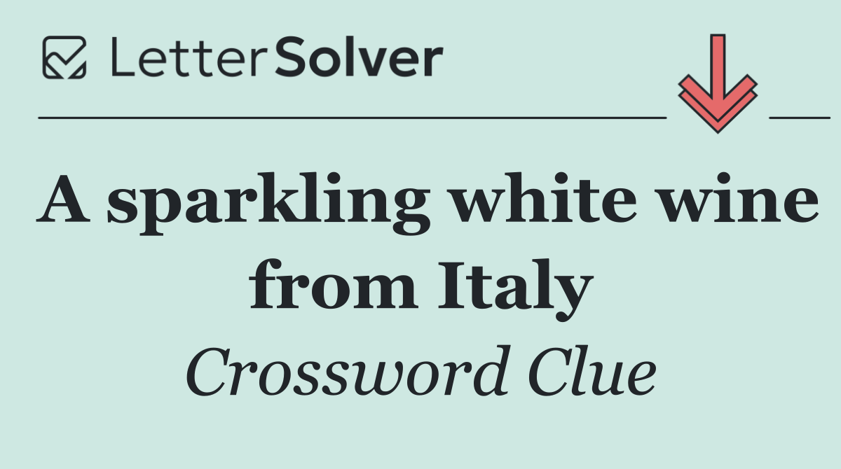 A sparkling white wine from Italy