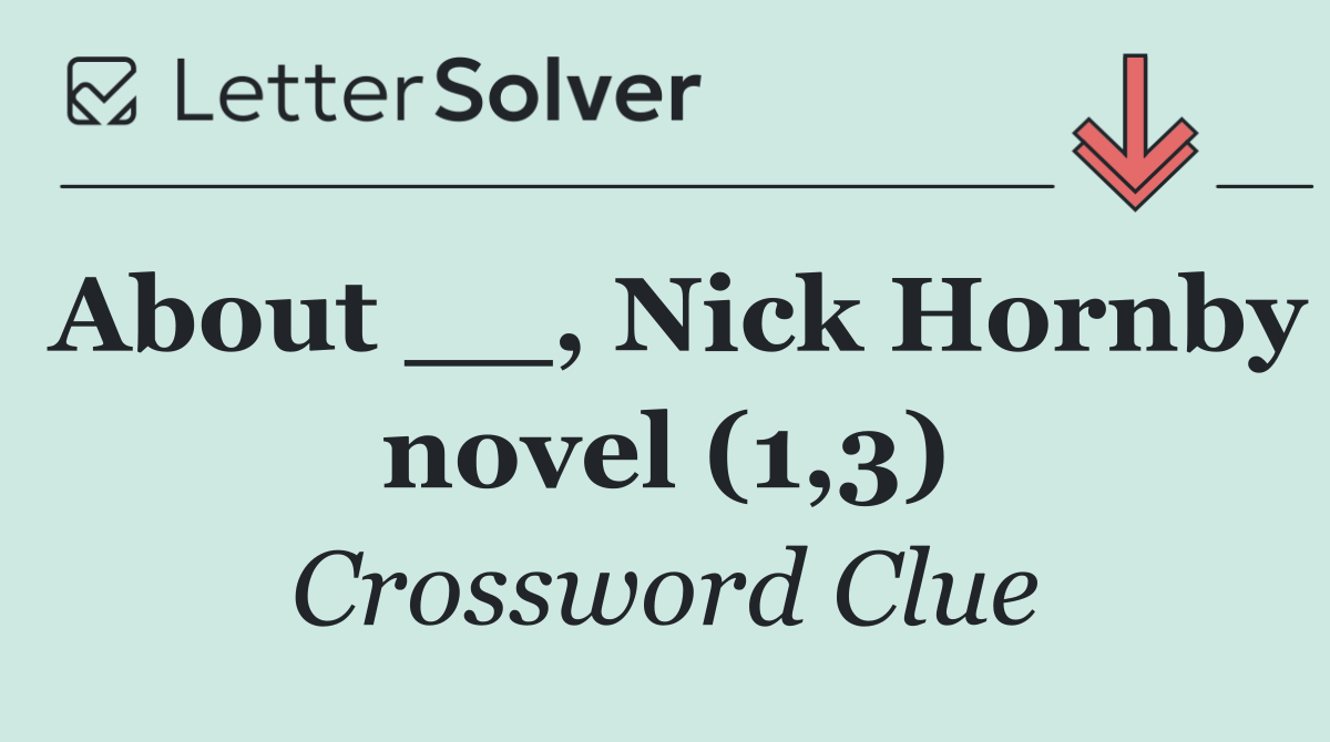 About __, Nick Hornby novel (1,3)