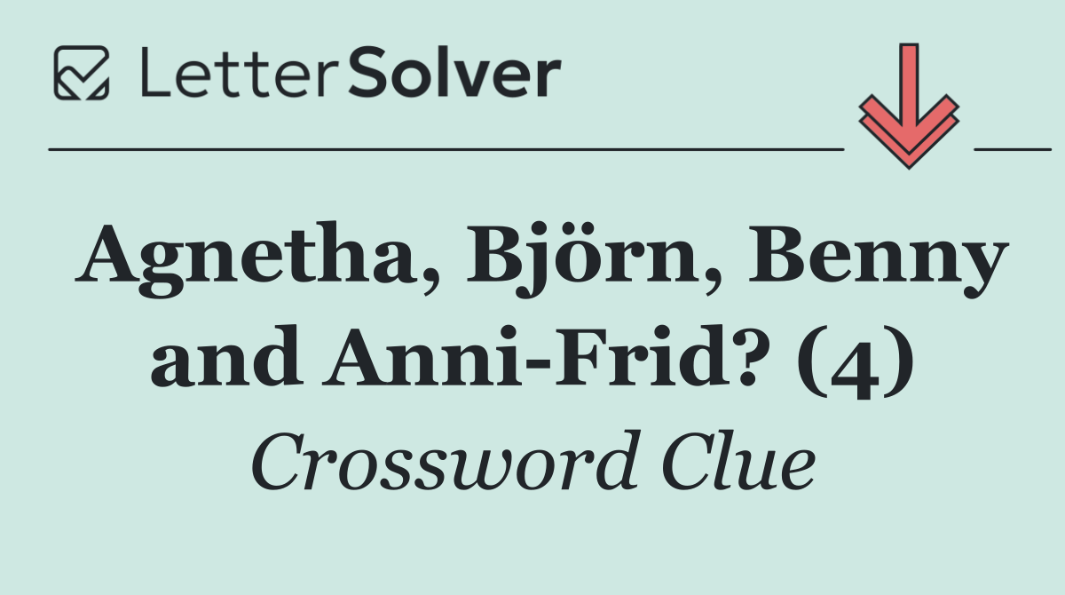 Agnetha, Björn, Benny and Anni Frid? (4)