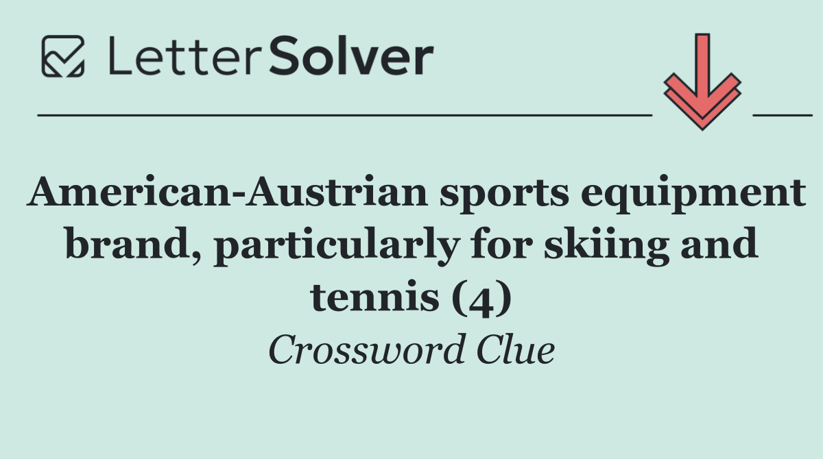 American Austrian sports equipment brand, particularly for skiing and tennis (4)