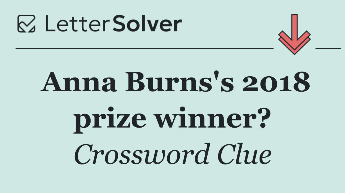 Anna Burns's 2018 prize winner?