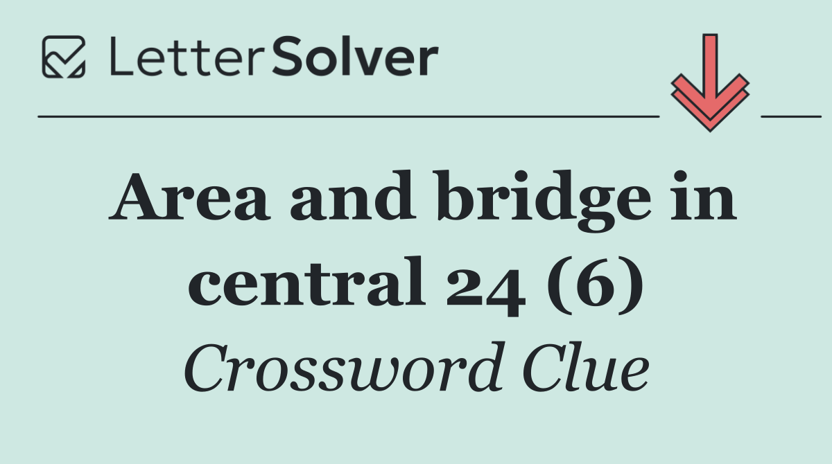 Area and bridge in central 24 (6)