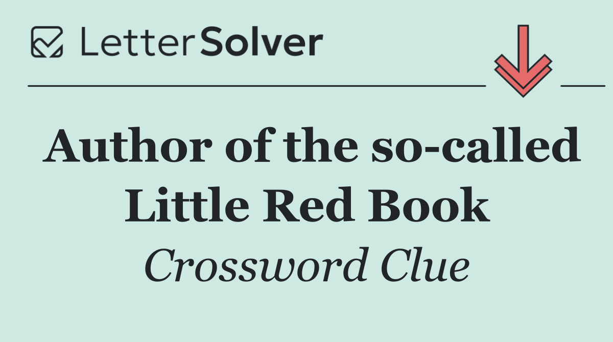 Author of the so called Little Red Book