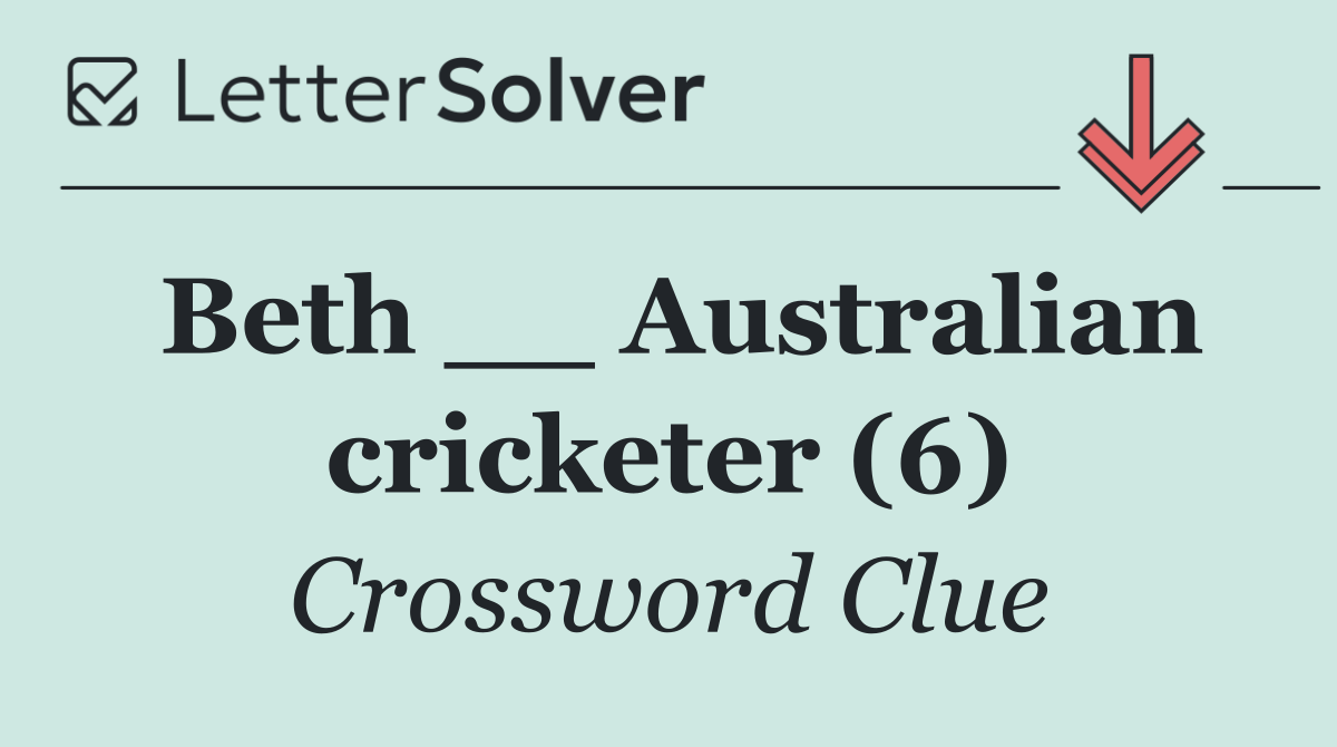Beth __ Australian cricketer (6)