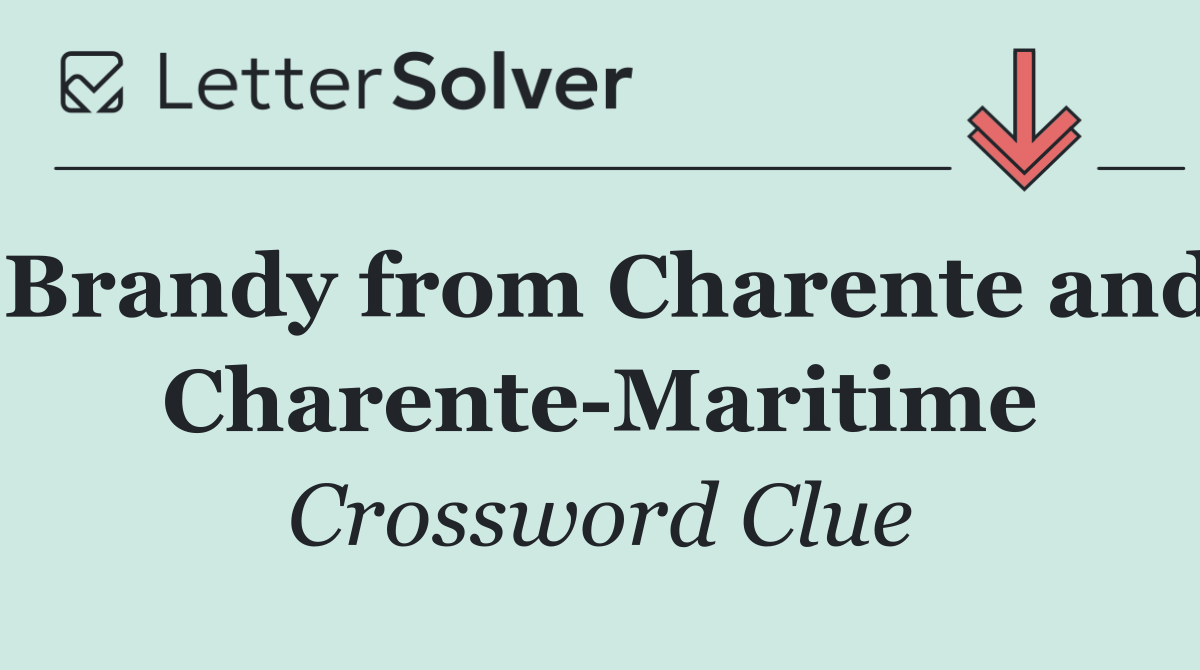 Brandy from Charente and Charente Maritime