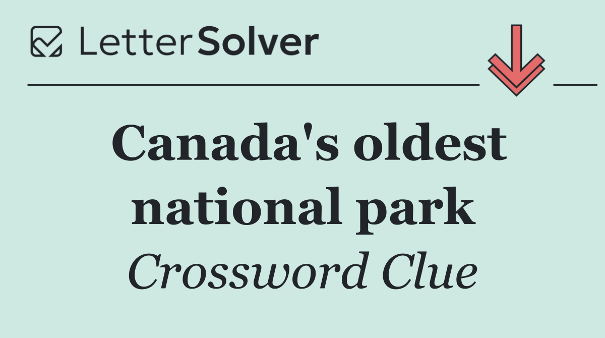 Canada's oldest national park