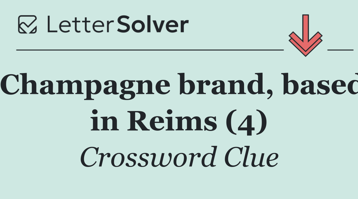 Champagne brand, based in Reims (4)
