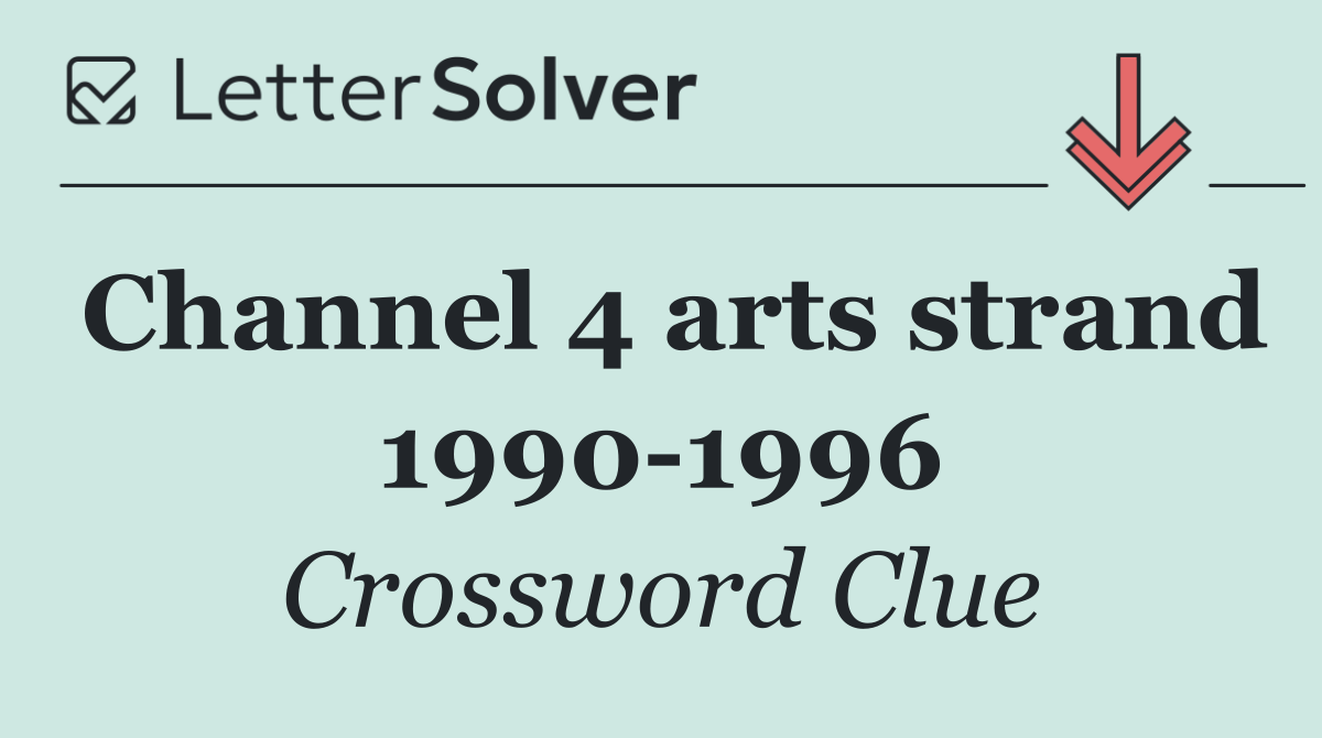 Channel 4 arts strand 1990 1996