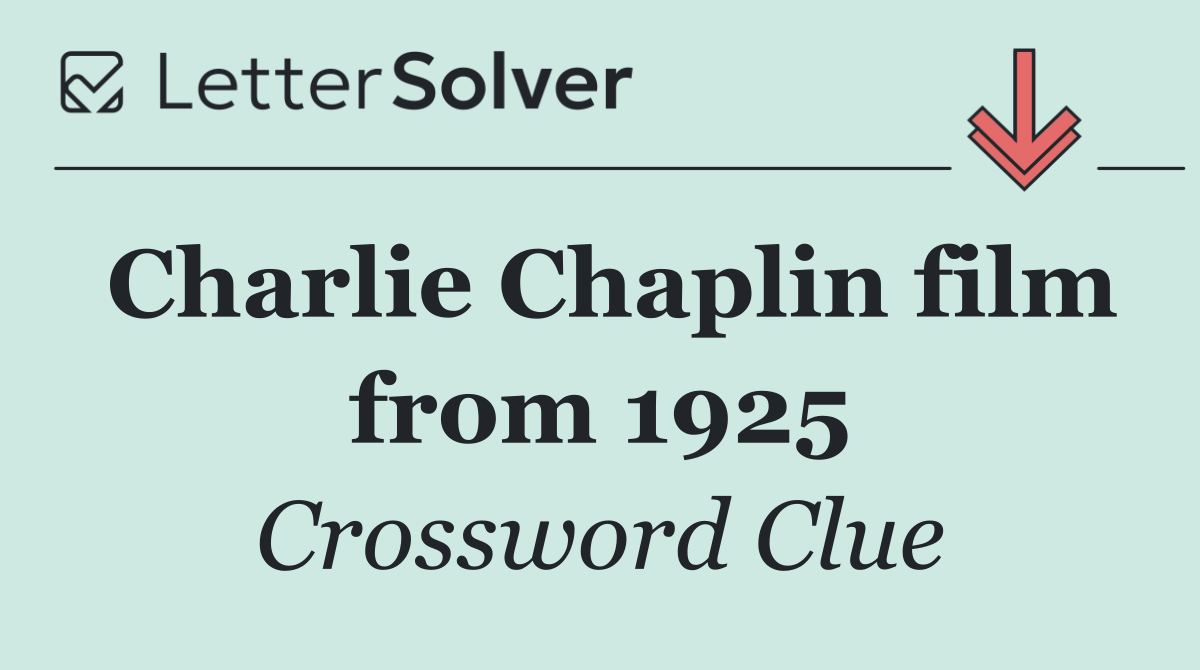 Charlie Chaplin film from 1925
