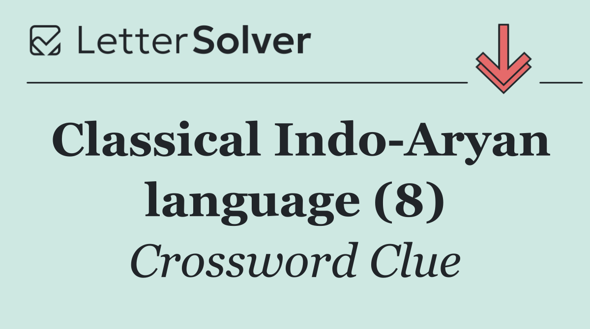 Classical Indo Aryan language (8)