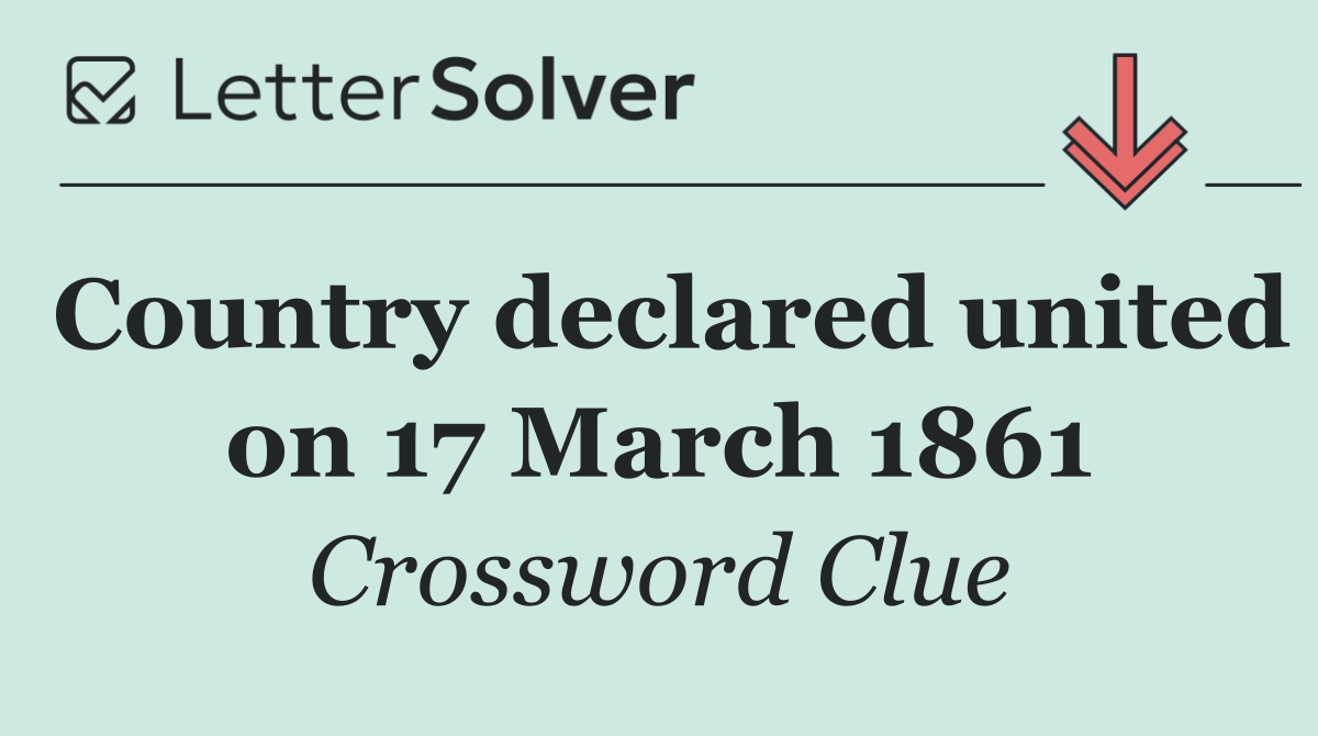 Country declared united on 17 March 1861