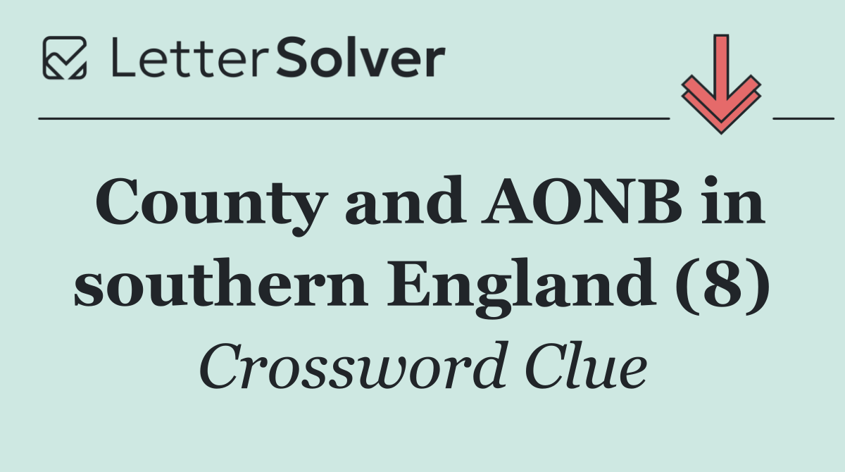 County and AONB in southern England (8)