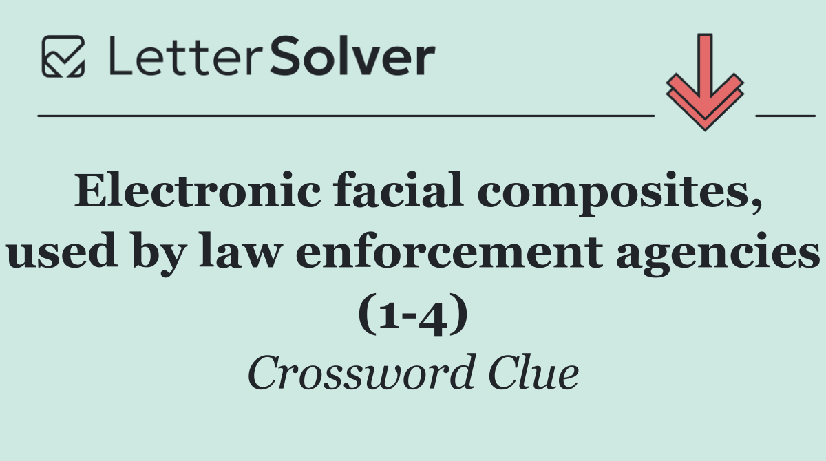 Electronic facial composites, used by law enforcement agencies (1 4)