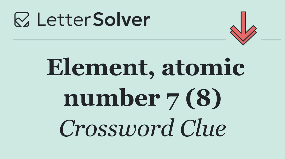 Element, atomic number 7 (8)