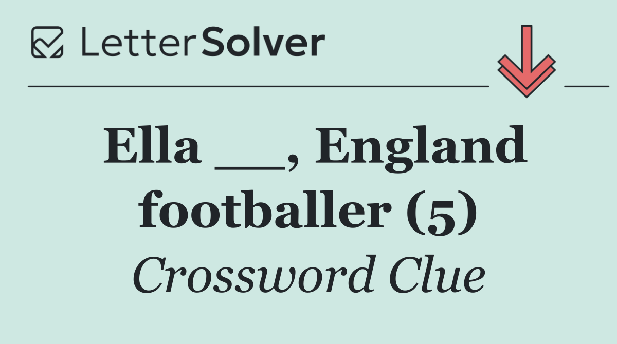 Ella __, England footballer (5)