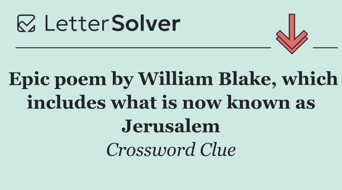 Epic poem by William Blake, which includes what is now known as Jerusalem