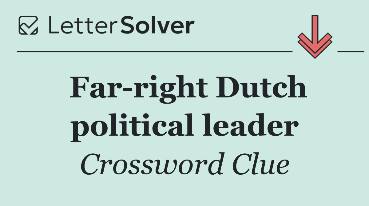 Far right Dutch political leader