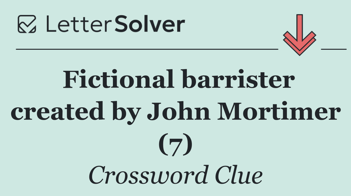Fictional barrister created by John Mortimer (7)