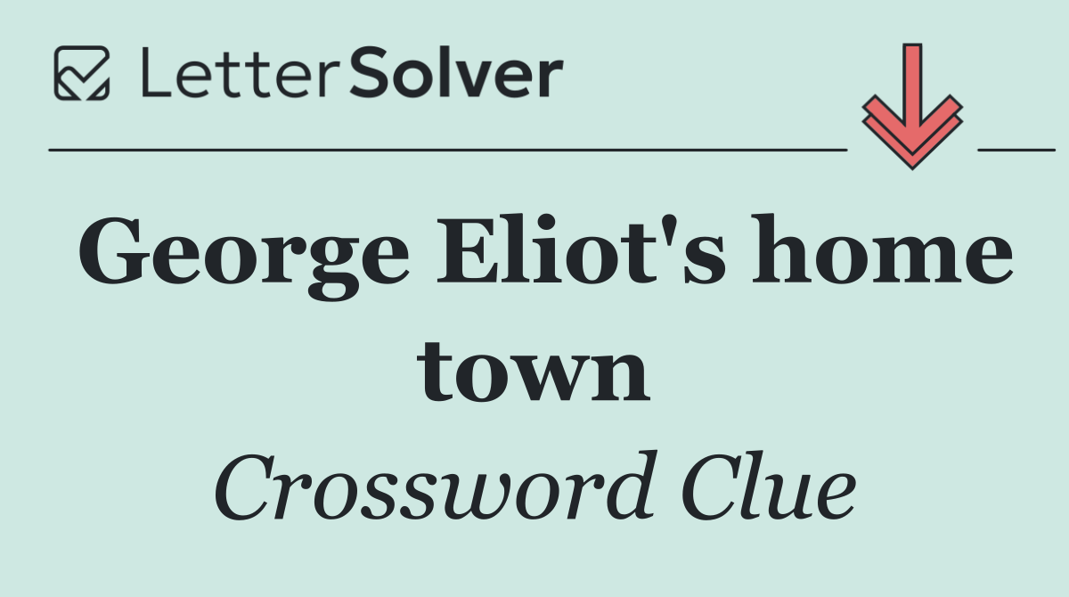 George Eliot's home town