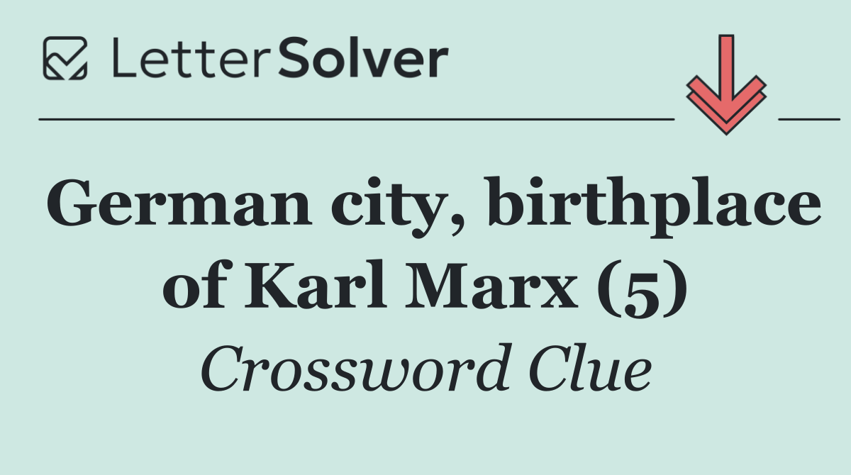German city, birthplace of Karl Marx (5)