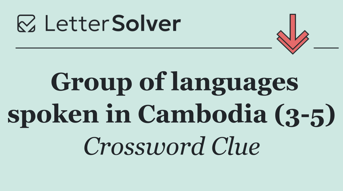 Group of languages spoken in Cambodia (3 5)
