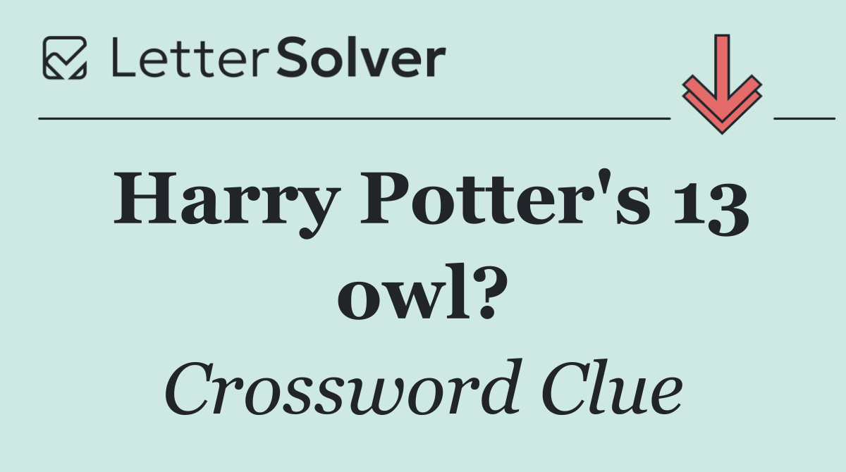 Harry Potter's 13 owl?