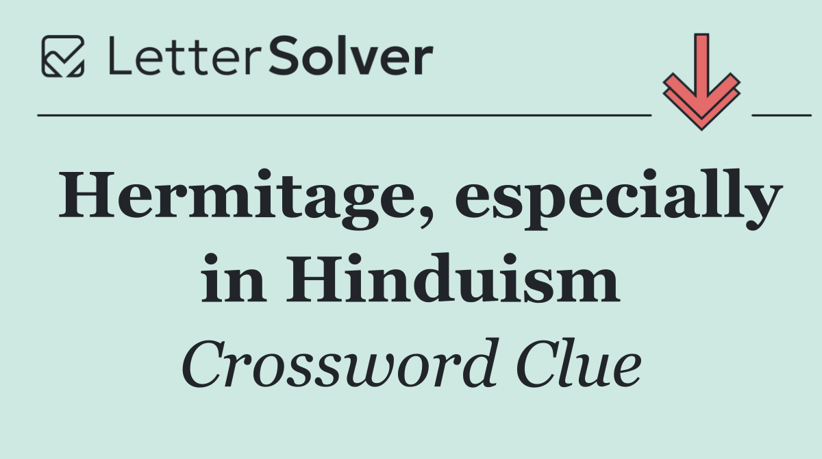 Hermitage, especially in Hinduism