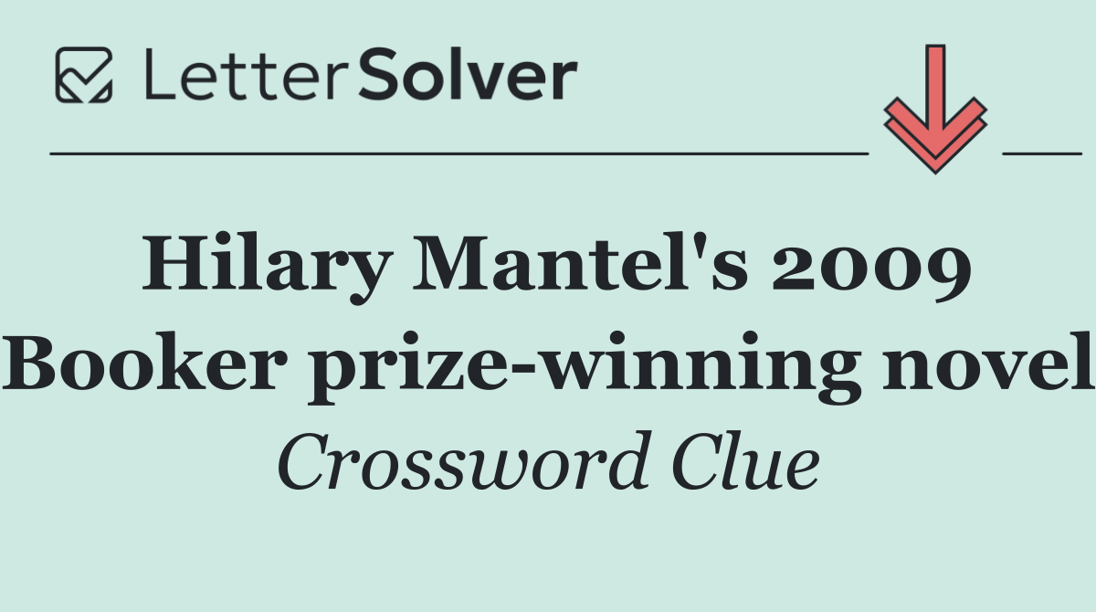 Hilary Mantel's 2009 Booker prize winning novel