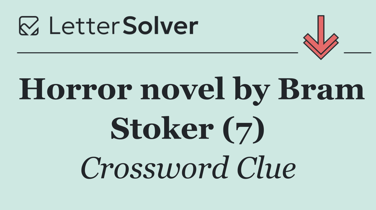 Horror novel by Bram Stoker (7)