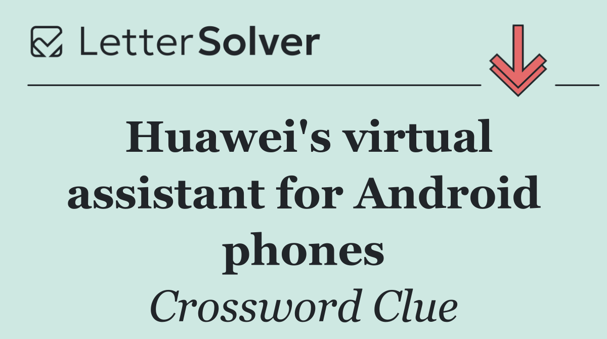 Huawei's virtual assistant for Android phones