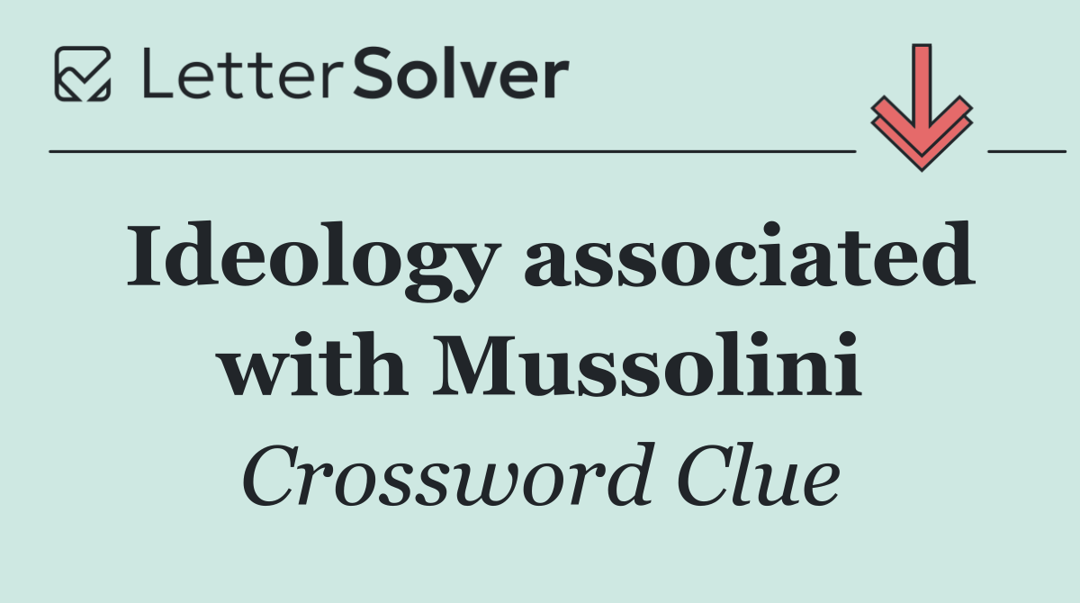 Ideology associated with Mussolini