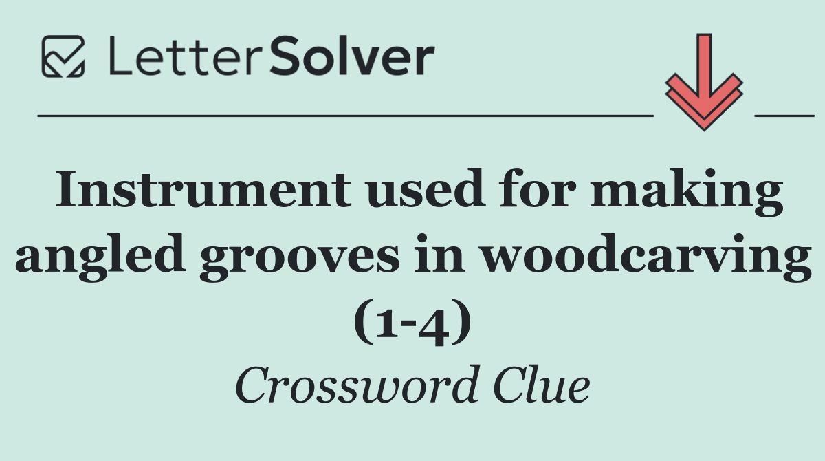 Instrument used for making angled grooves in woodcarving (1 4)