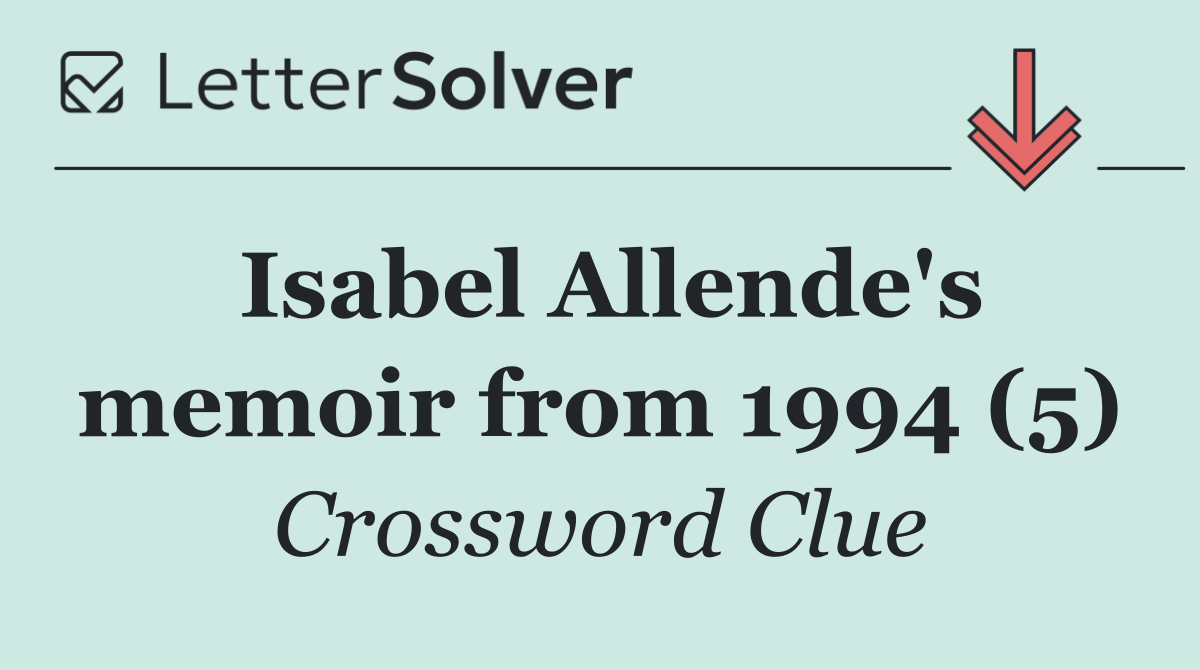 Isabel Allende's memoir from 1994 (5)