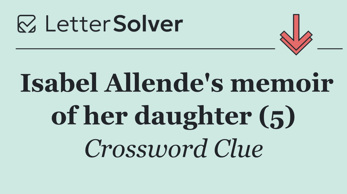 Isabel Allende's memoir of her daughter (5)