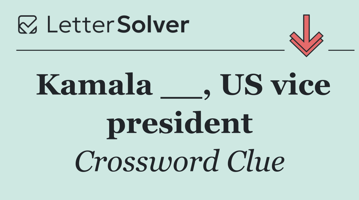 Kamala __, US vice president